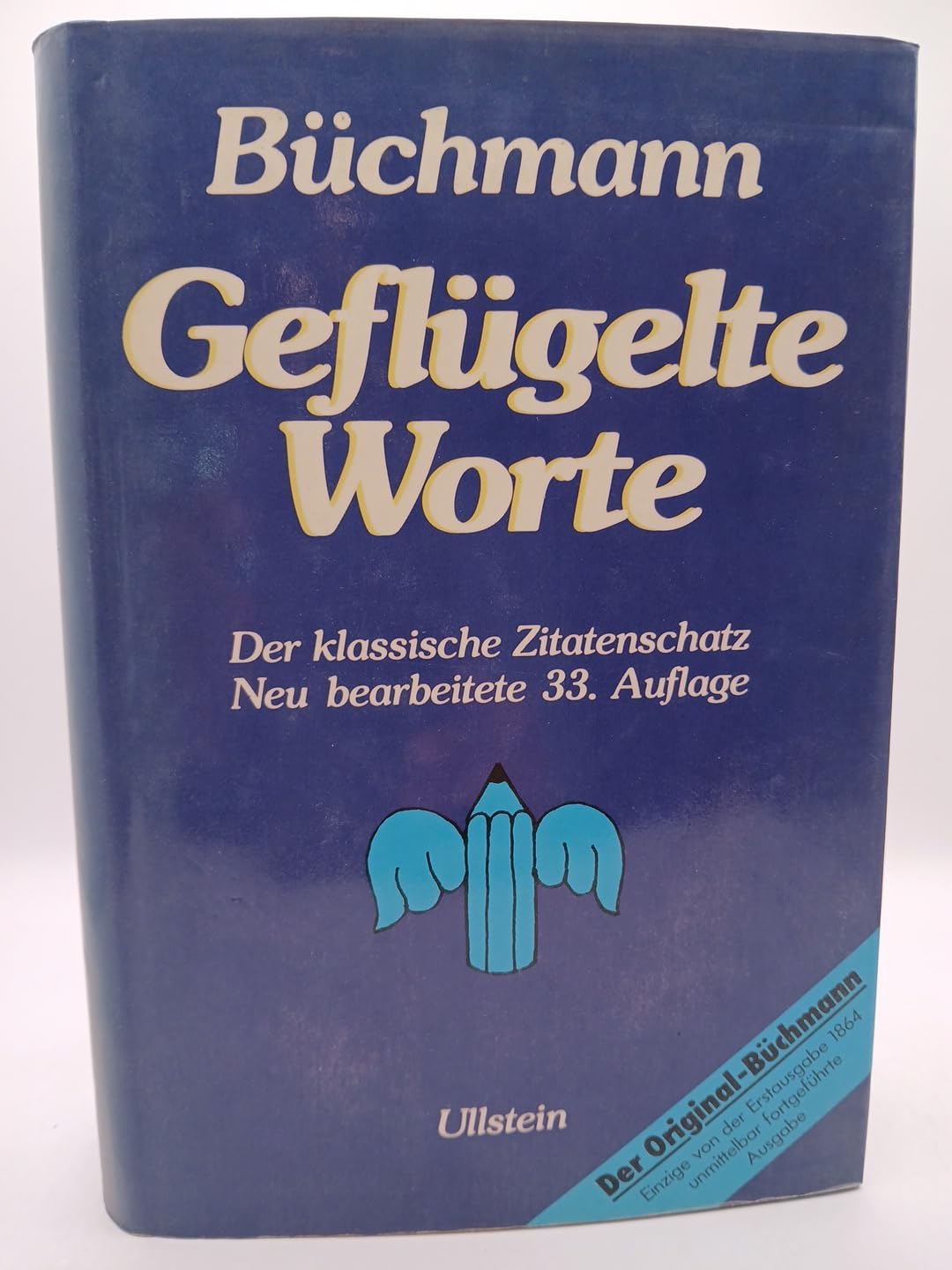 Geflügelte Worte. Der Zitatenschatz des deutschen Volkes Politics & Society