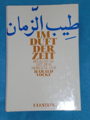Im Duft der Zeit: Begegnung mit dem Morgenland General education