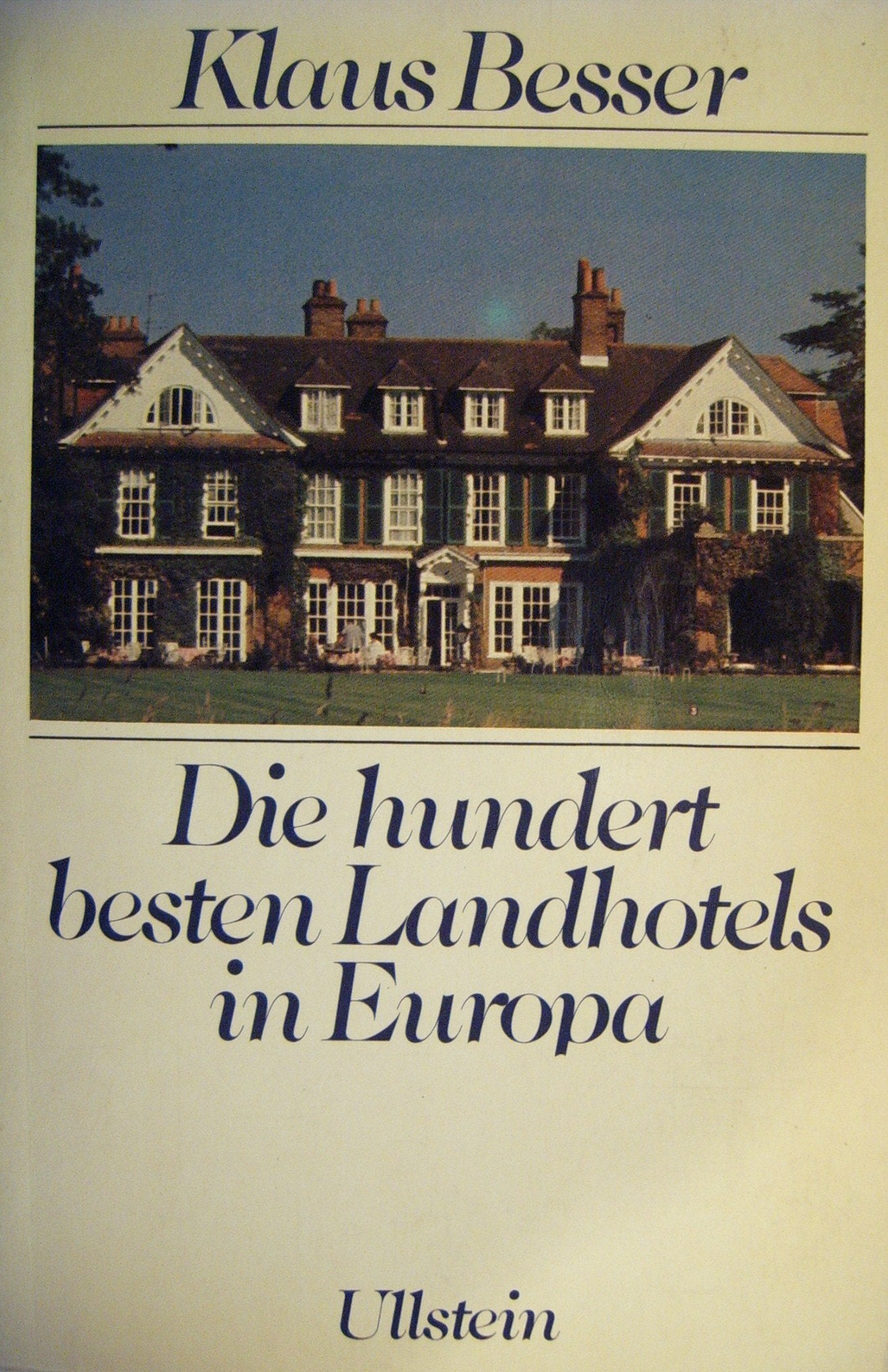 Die hundert besten Landhotels in Europa Books
