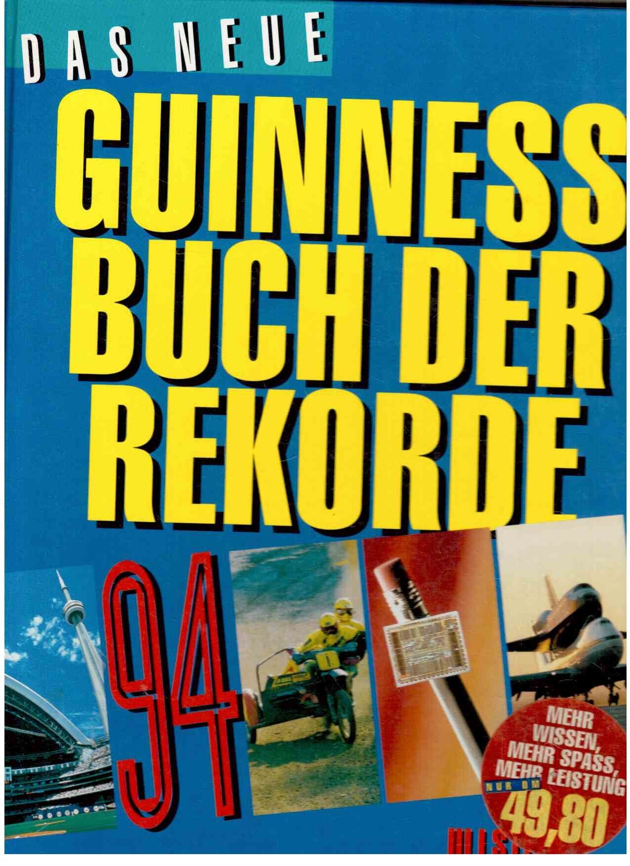 (Guinness) Das neue Guinness Buch der Rekorde 1994 Reference Books