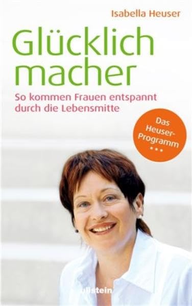 Glücklichmacher: So kommen Frauen entspannt durch die Lebensmitte Medicine