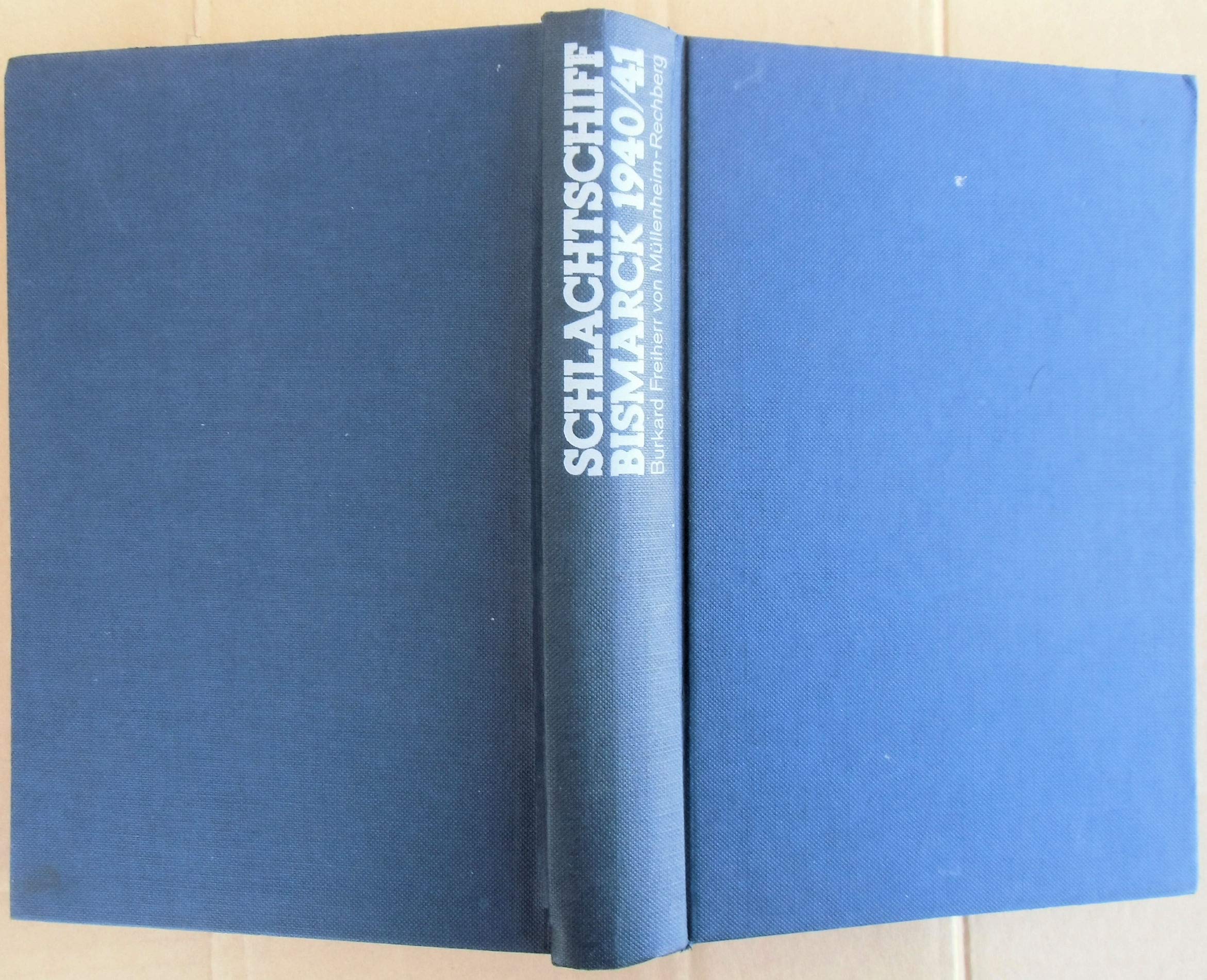 Schlachtschiff Bismarck 1940/41: Der Bericht eines Überlebenden German history