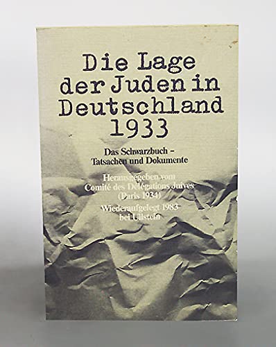 Die Lage der Juden in Deutschland 1933. Das Schwarzbuch. Tatsachen und Dokumente Politics & History