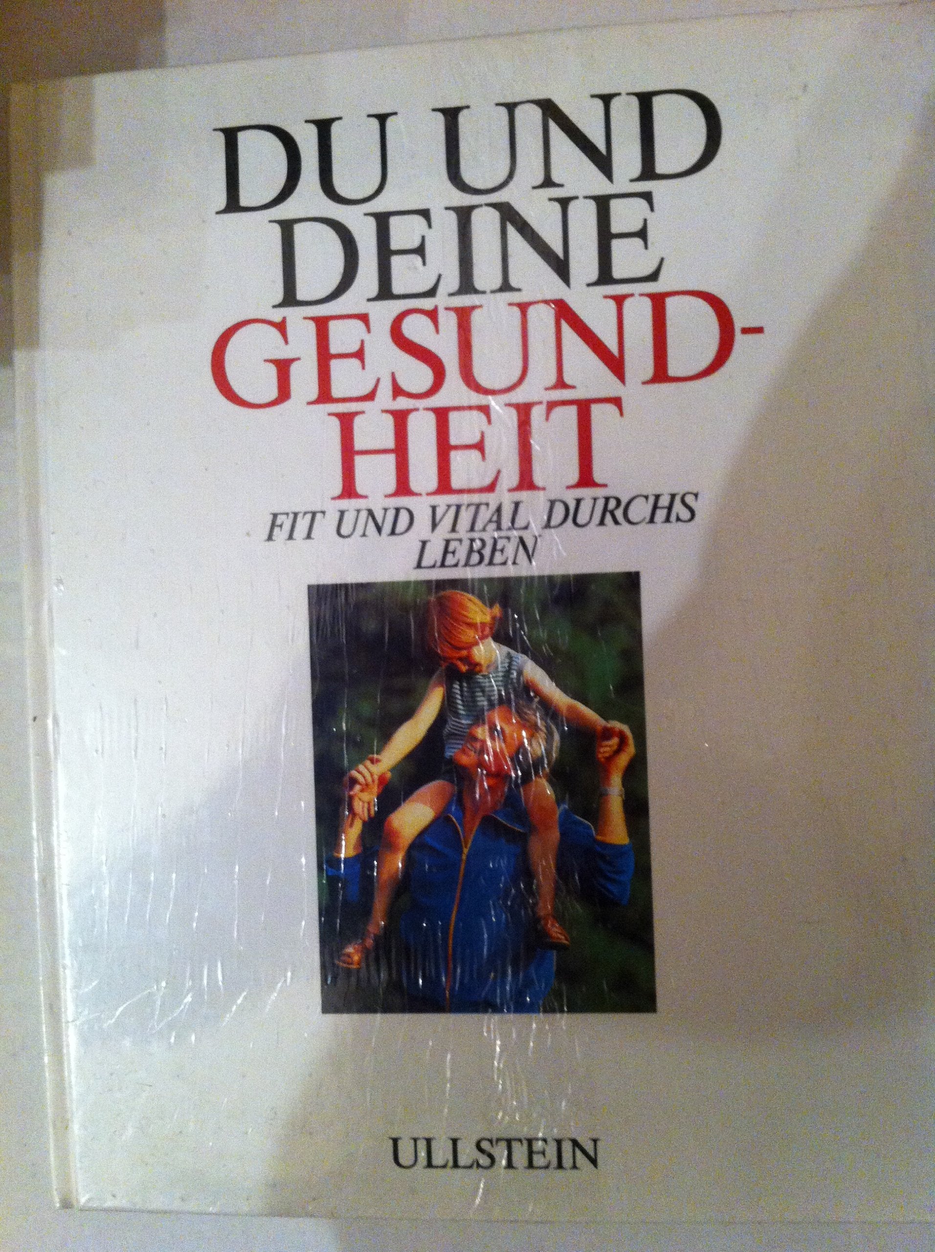 Du und deine Gesundheit. Fit und vital durchs Leben Books