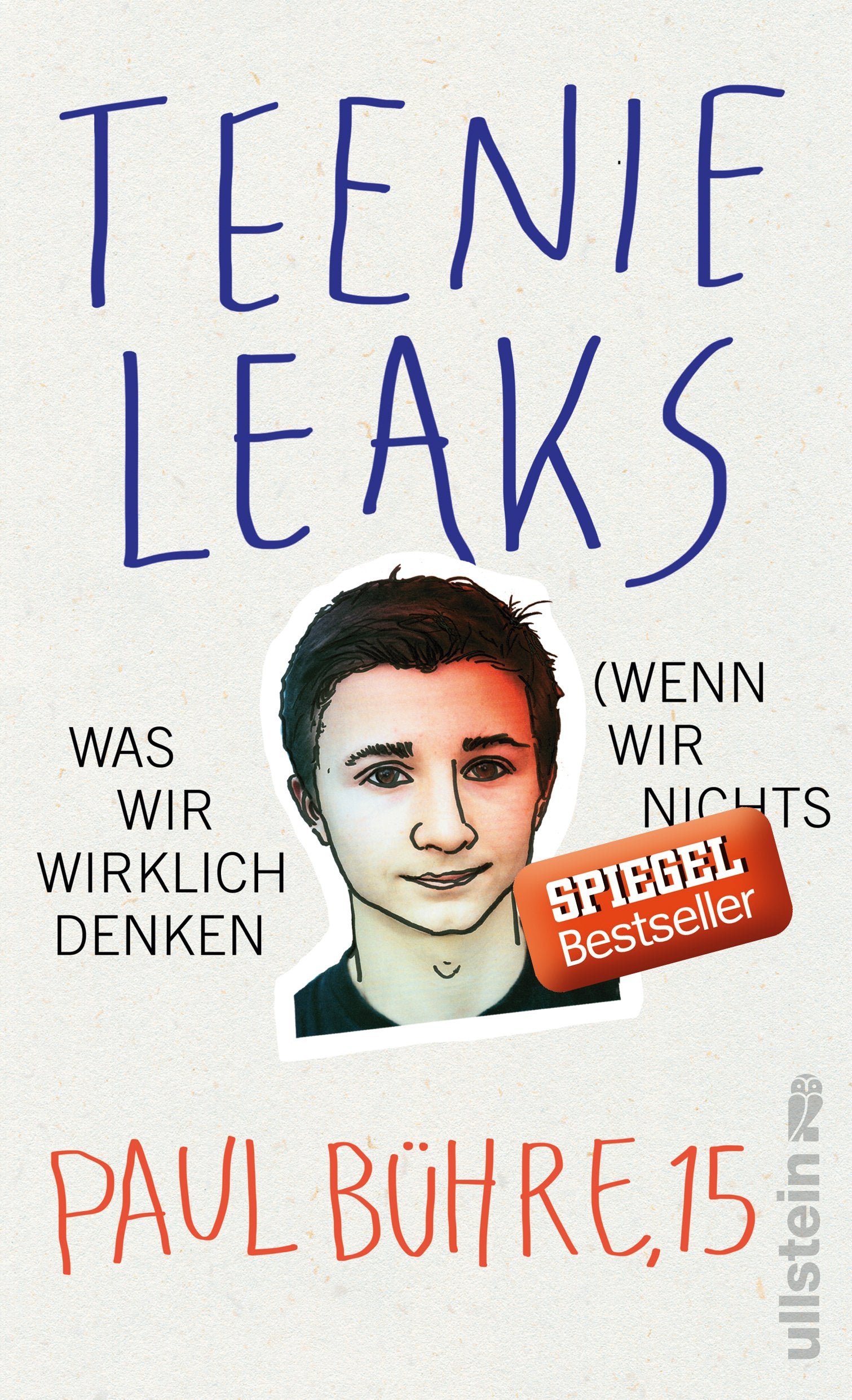 Teenie-Leaks: Was wir wirklich denken (wenn wir nichts sagen) Books