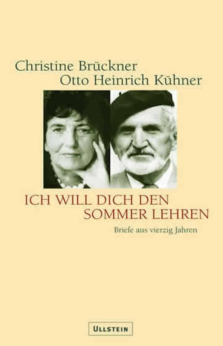 Ich will Dich den Sommer lehren: Briefe aus vierzig Jahren (0) Contemporary literature