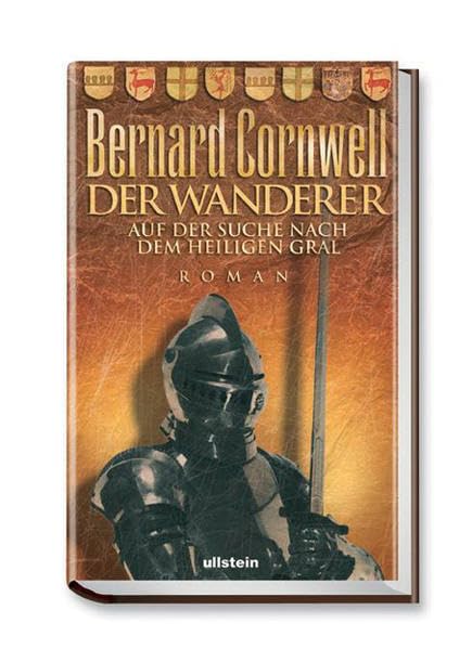 Der Wanderer: Auf der Suche nach dem Heiligen Gral Historical Fiction