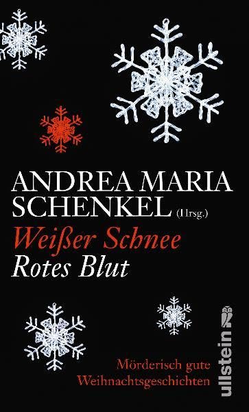Weißer Schnee, rotes Blut: Mörderisch gute Weihnachtsgeschichten Contemporary literature