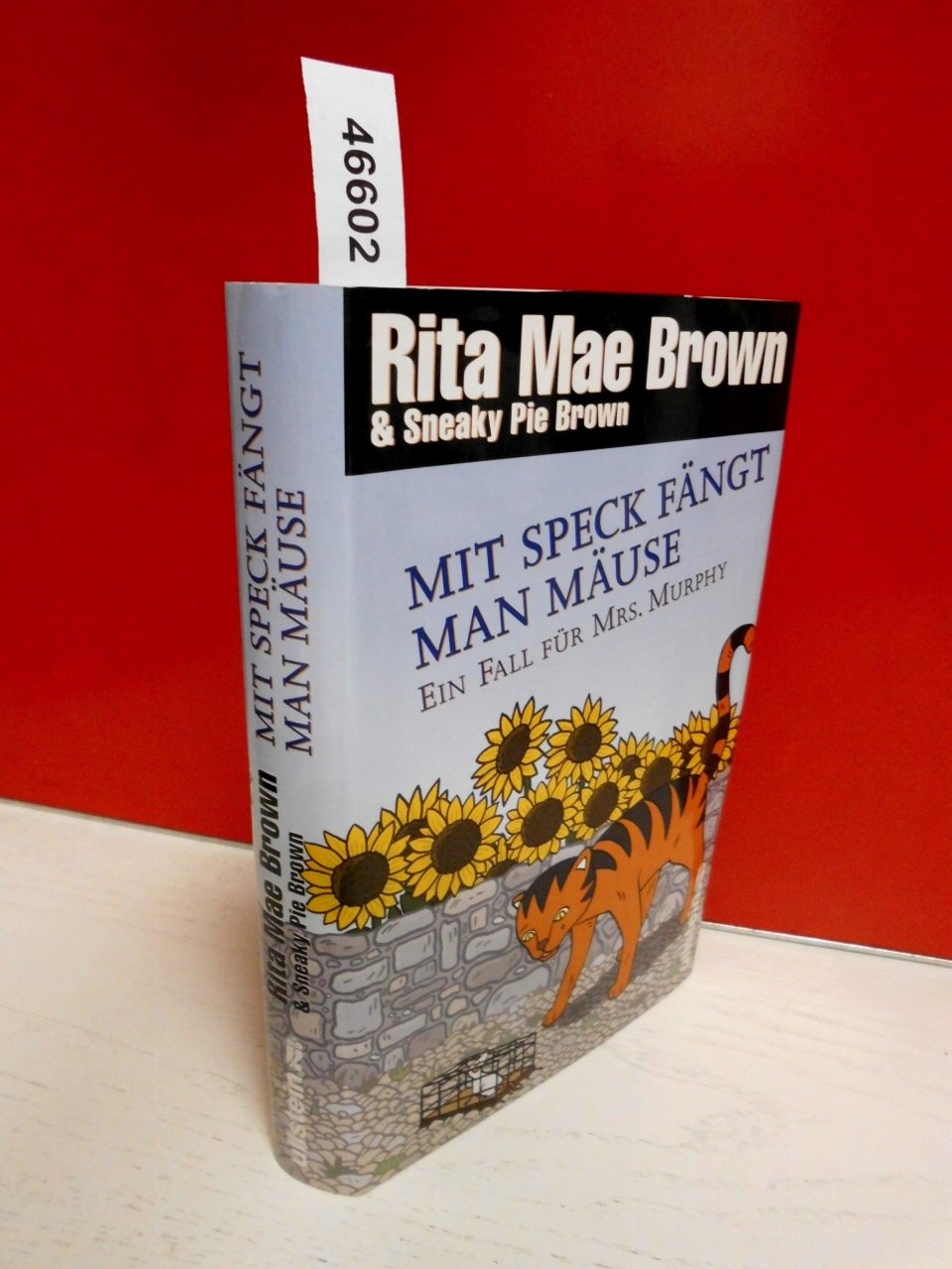 Mit Speck fängt man Mäuse: Ein Fall für Mrs. Murphy: Ein Fall für Mrs. Murphy. Roman Contemporary literature