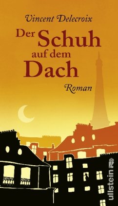 Der Schuh auf dem Dach: Roman Contemporary literature