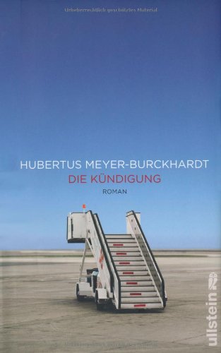 Die Kündigung: Roman Contemporary literature
