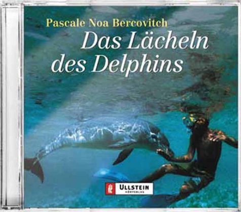 Das Lächeln des Delphins. Gekürzte Hörfassung Books