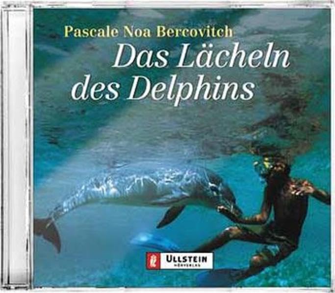 Das Lächeln des Delphins: Gekürzte Hörfassung (Ullstein Hörverlag) Books