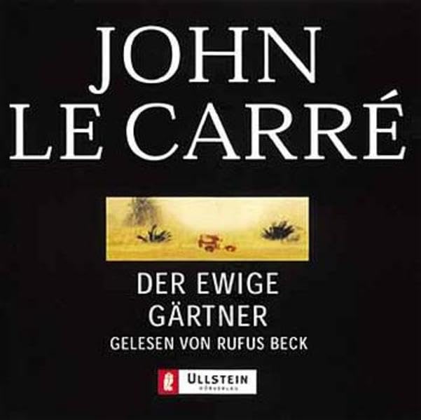 Der ewige Gärtner: Gekürzte Hörfassung (Ullstein Hörverlag) Crime & Thrillers
