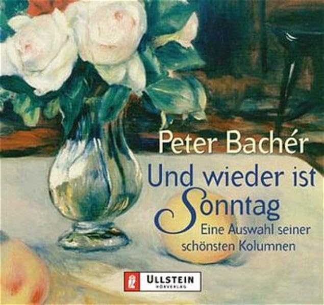 Und wieder ist Sonntag: Eine Auswahl seiner schönsten Kolumnen (Ullstein Hörverlag) Books