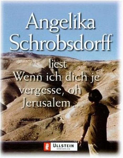 Wenn ich dich je vergesse, oh Jerusalem: Gekürzte Autorenlesung (Ullstein Hörverlag) Books