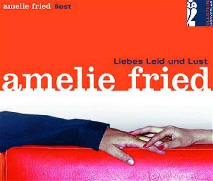 Liebes Leid und Lust: Gekürzte Hörfassung (Ullstein Hörverlag) Contemporary literature