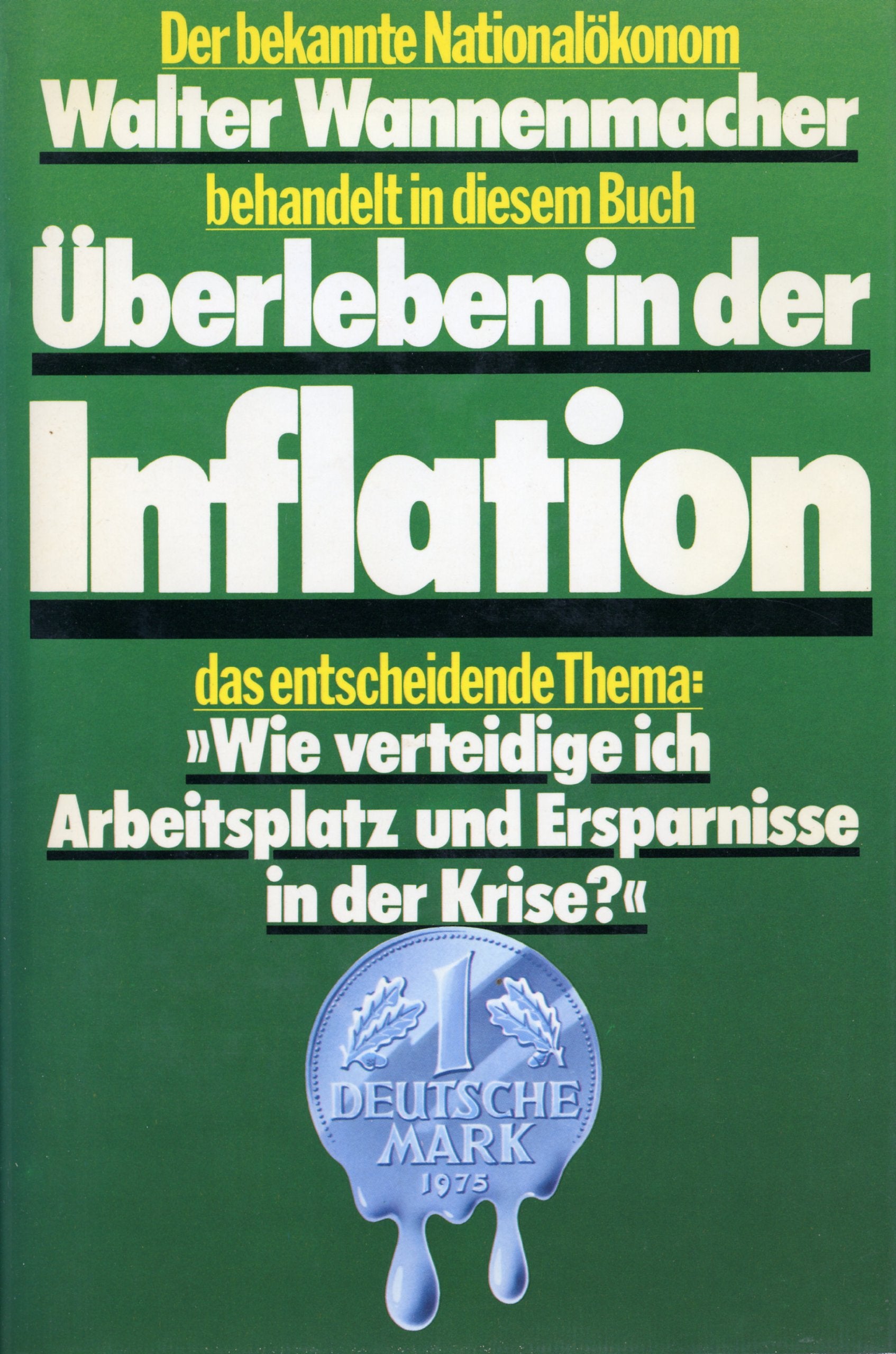 Überleben in der Inflation. Wie rette ich mein Geld in der Krise Business, Finance & Career