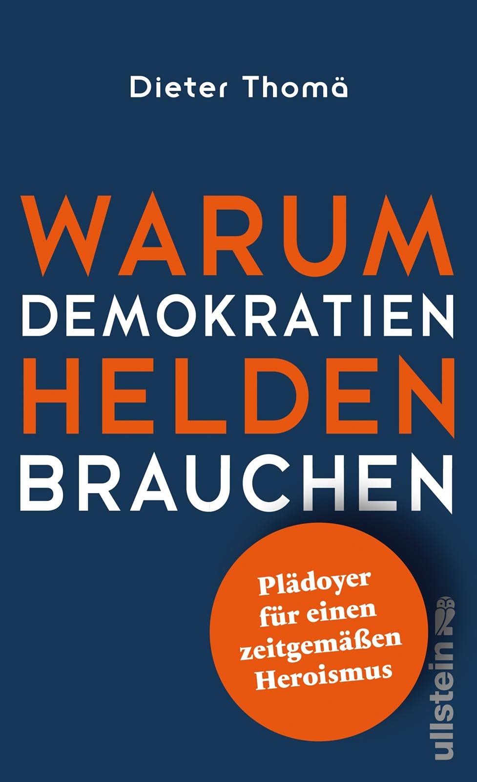 Warum Demokratien Helden brauchen. Books