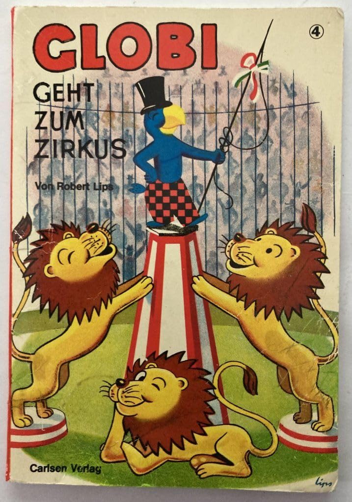 Globi- Bücher IV. Globi geht zum Zirkus Books