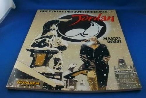 Der Zyklus der zwei Horizonte, Bd.1, Jordan Manga