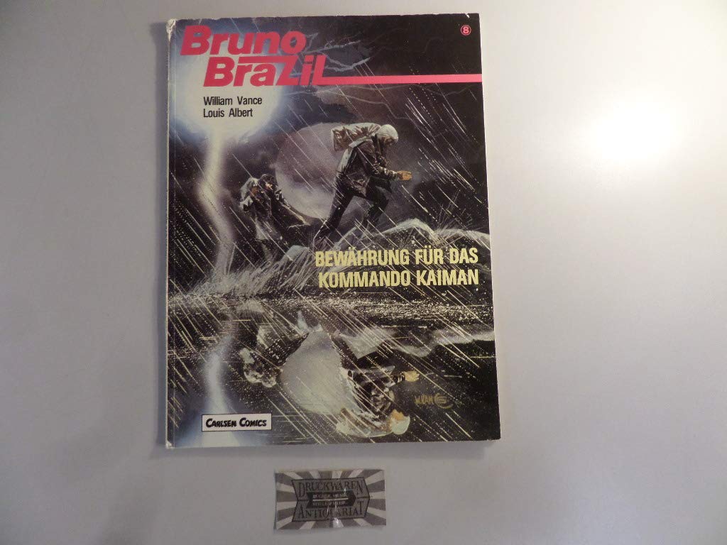 Bruno Brazil VIII. Bewährung für das Kommando Kaiman Manga