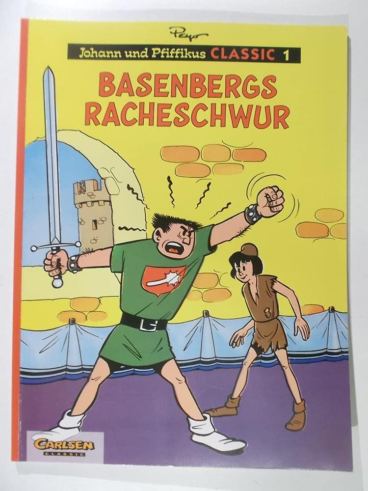 Johann und Pfiffikus, Classic, Bd.1, Basenbergs Racheschwur (Johann und Pfiffikus Classics) Books