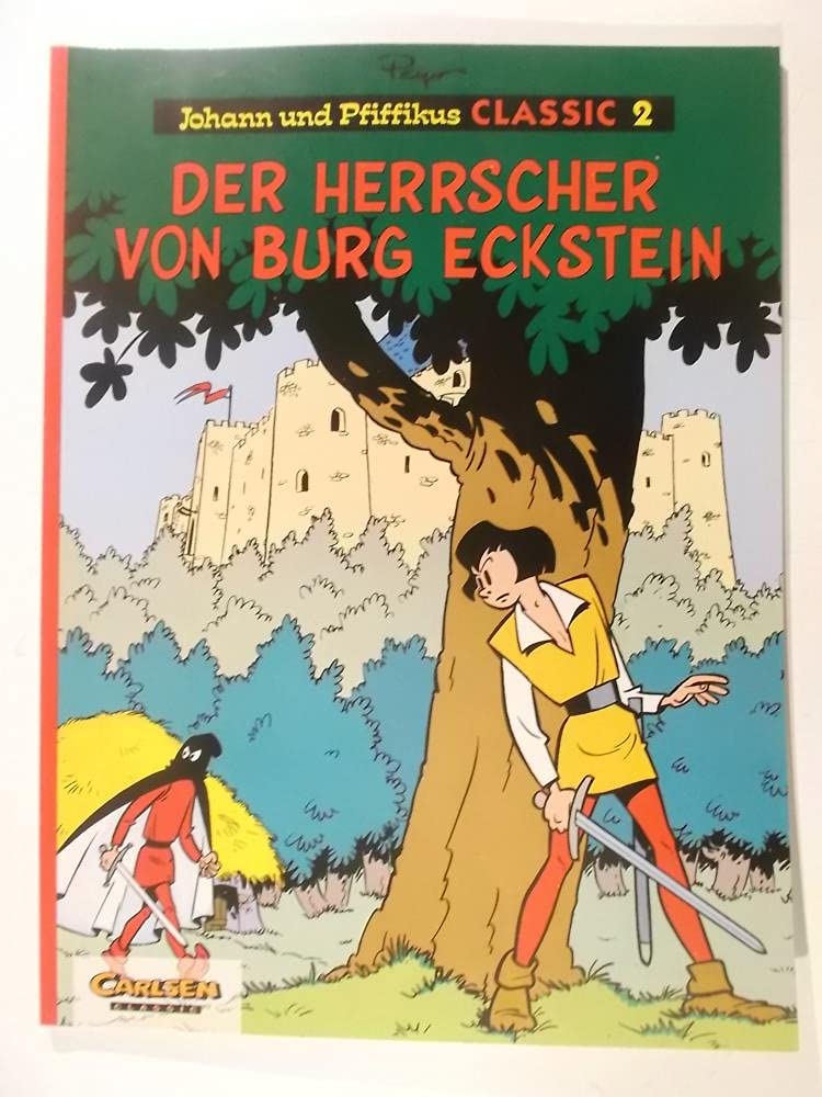 Johann und Pfiffikus, Classic, Bd.2, Der Herrscher von Burg Eckstein (Johann und Pfiffikus Classics) Books