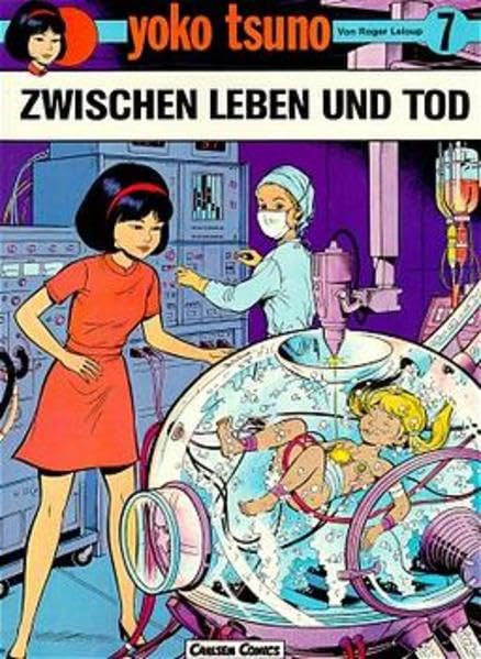 Yoko Tsuno, Bd.7, Zwischen Leben und Tod Manga