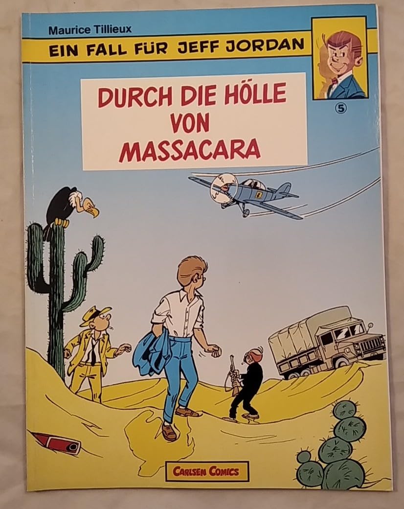 Ein Fall für Jeff Jordan, Bd.5, Durch die Hölle von Massacara Manga