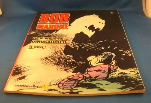 Bob Marone I. Der weiße Dinosaurier I Books
