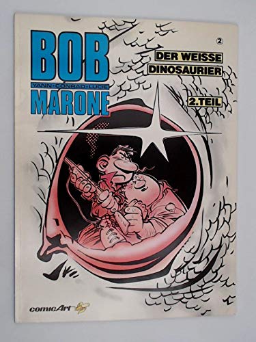 Bob Marone II. Der weiße Dinosaurier II Manga