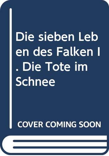 Die Tote im Schnee (Die sieben Leben des Falken) Manga