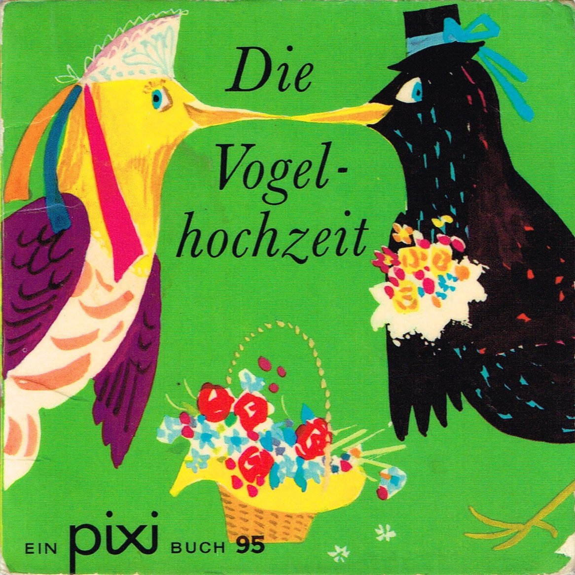 Die Vogelhochzeit - Ein Pixi-Buch Nr. 95 - Einzeltitel aus PIXI-Serie 12 - Books