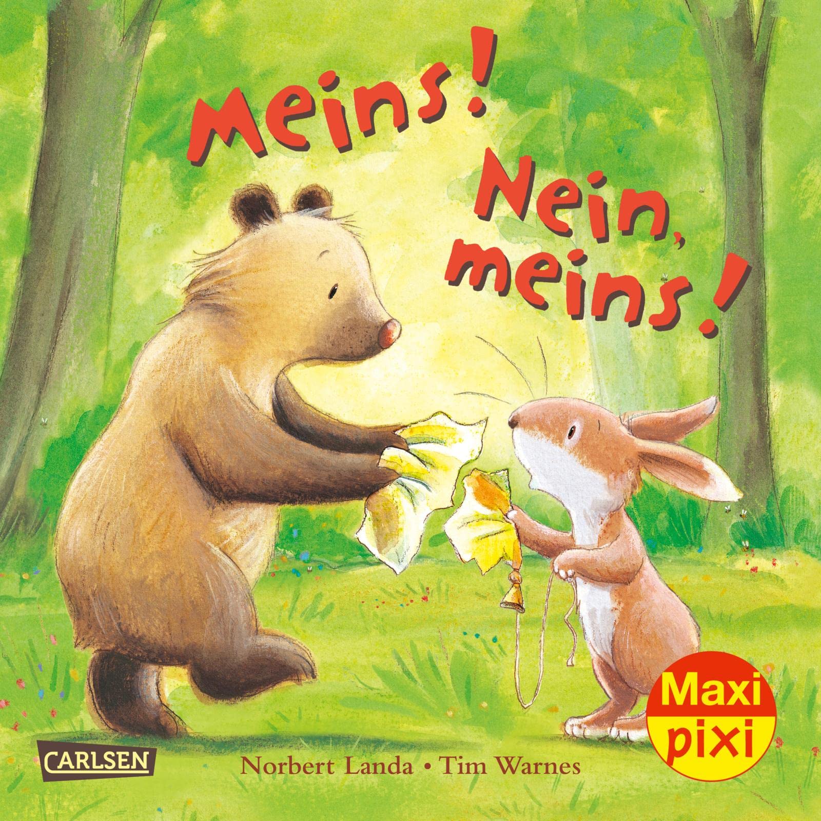 Maxi Pixi 361: Meins! Nein, meins! (361): Miniaturbuch Non-fiction