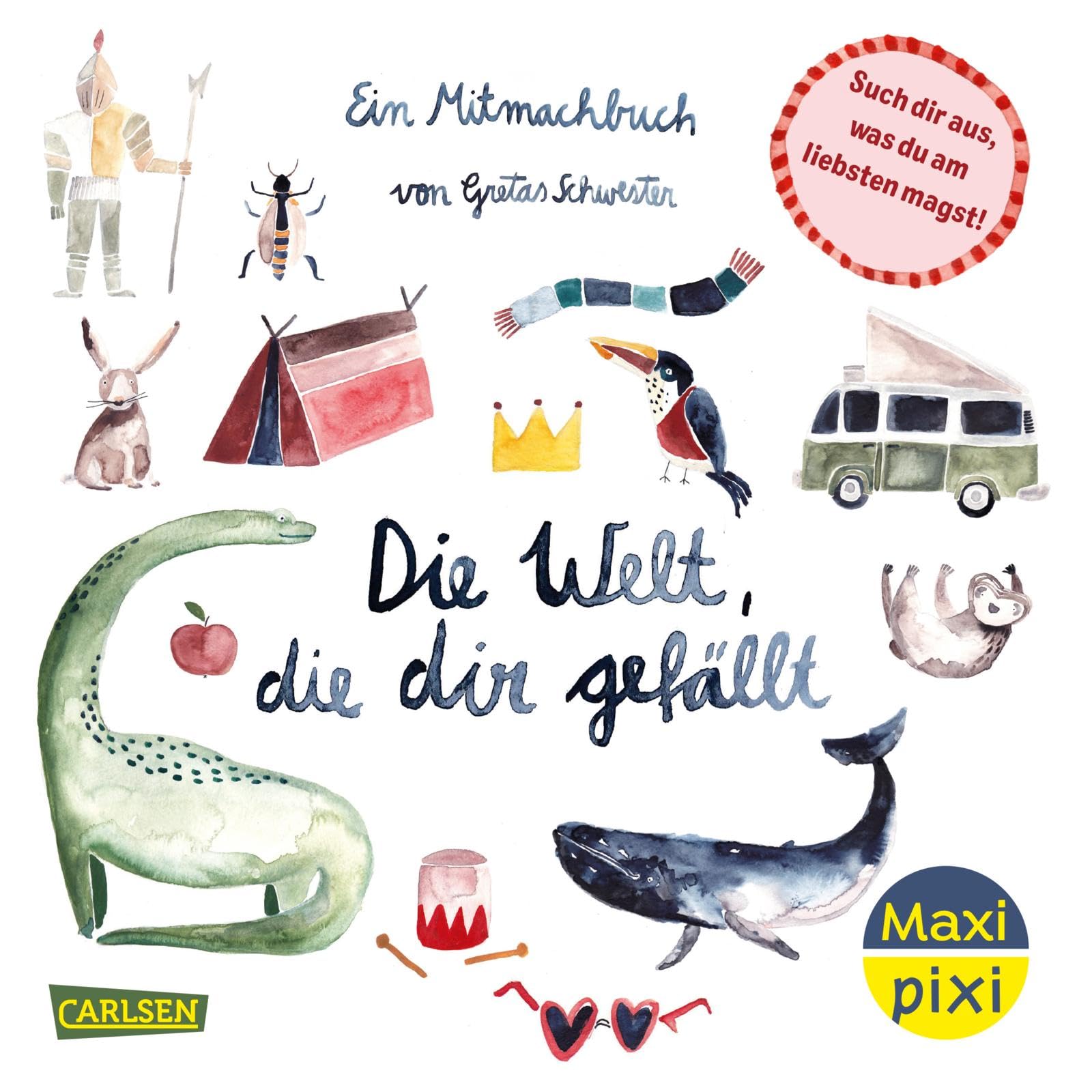Maxi Pixi 484: Die Welt, die dir gefällt: Ein Mitmachbuch (484) Non-fiction