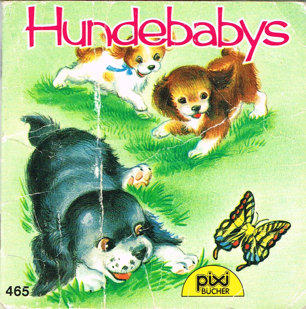 Hundebabys - Pixi-Buch Nr. 465 Books