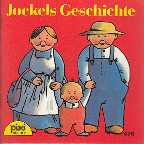 Jockels Geschichte - Ein Pixi-Buch 476 - Einzeltitel aus Pixi-Serie 62 Books