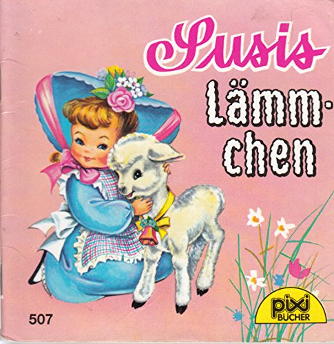 Susis Lämmchen - Ein Pixi-Buch 507- Einzeltitel aus PIXI-Serie 65 Children's books