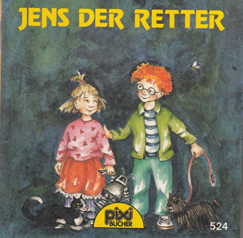 Jens der Retter. ( Pixi-Serie 67. Einzeltitel mit Nr. 524. ) Books