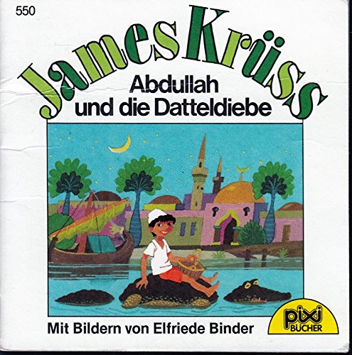 Datteldiebe PIXI Buch, Nr. 550: Abdullah und die Books