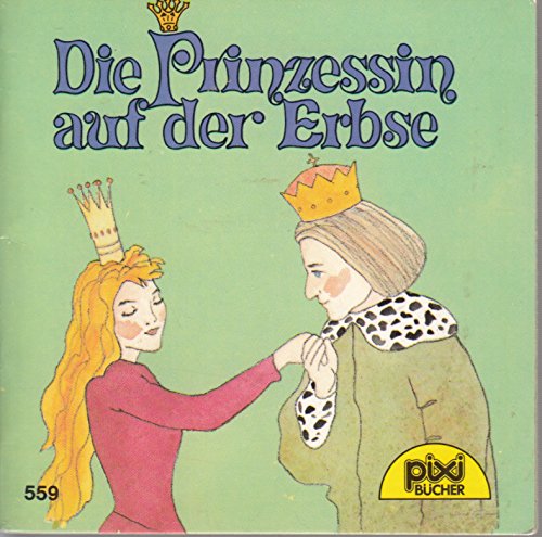 Die Prinzessin auf der Erbse - Ein Pixi-Buch 559 - Einzeltitel aus PIXI-Serie 71 Books