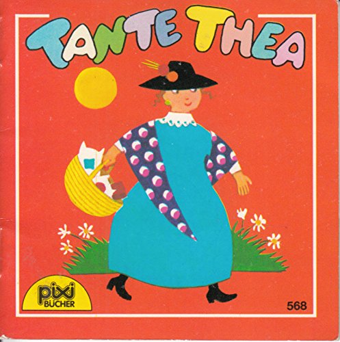 TANTE THEA - Ein Pixi-Buch 568 - Einzeltitel aus Pixi-Serie 70 Books