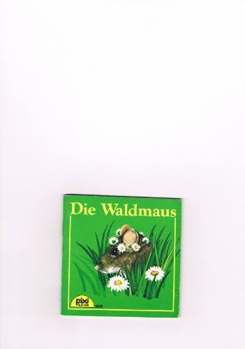 Die Waldmaus - Ein Pixi-Buch 569 - Einzeltitel aus Pixi-Serie 70 Books