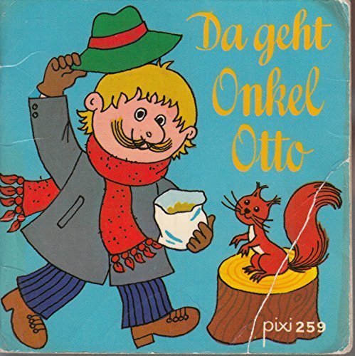 Da geht Onkel Otto - Pixi-Buch Nr. 573 - Einzeltitel aus Pixi-Serie 70 - book
