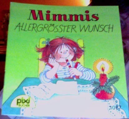 Mimmis allergrösster Wunsch Children's books