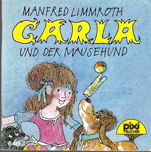 CARLA und der Mausehund - Pixi-Buch Nr. 648 - Einzeltitel aus Pixi-Serie 80 Books