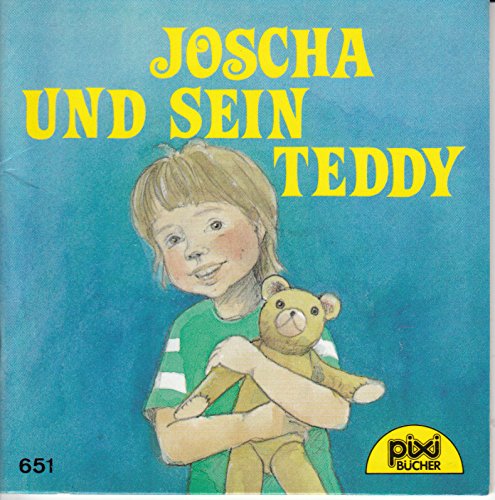 JOSCHA UND SEIN TEDDY - Pixi-Buch Nr. 651 - Einzeltitel aus PIXI-Serie 80 Books
