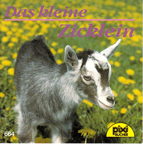 Das kleine Zicklein (PIXI-Serie 82, pixi-Buch 664) Books