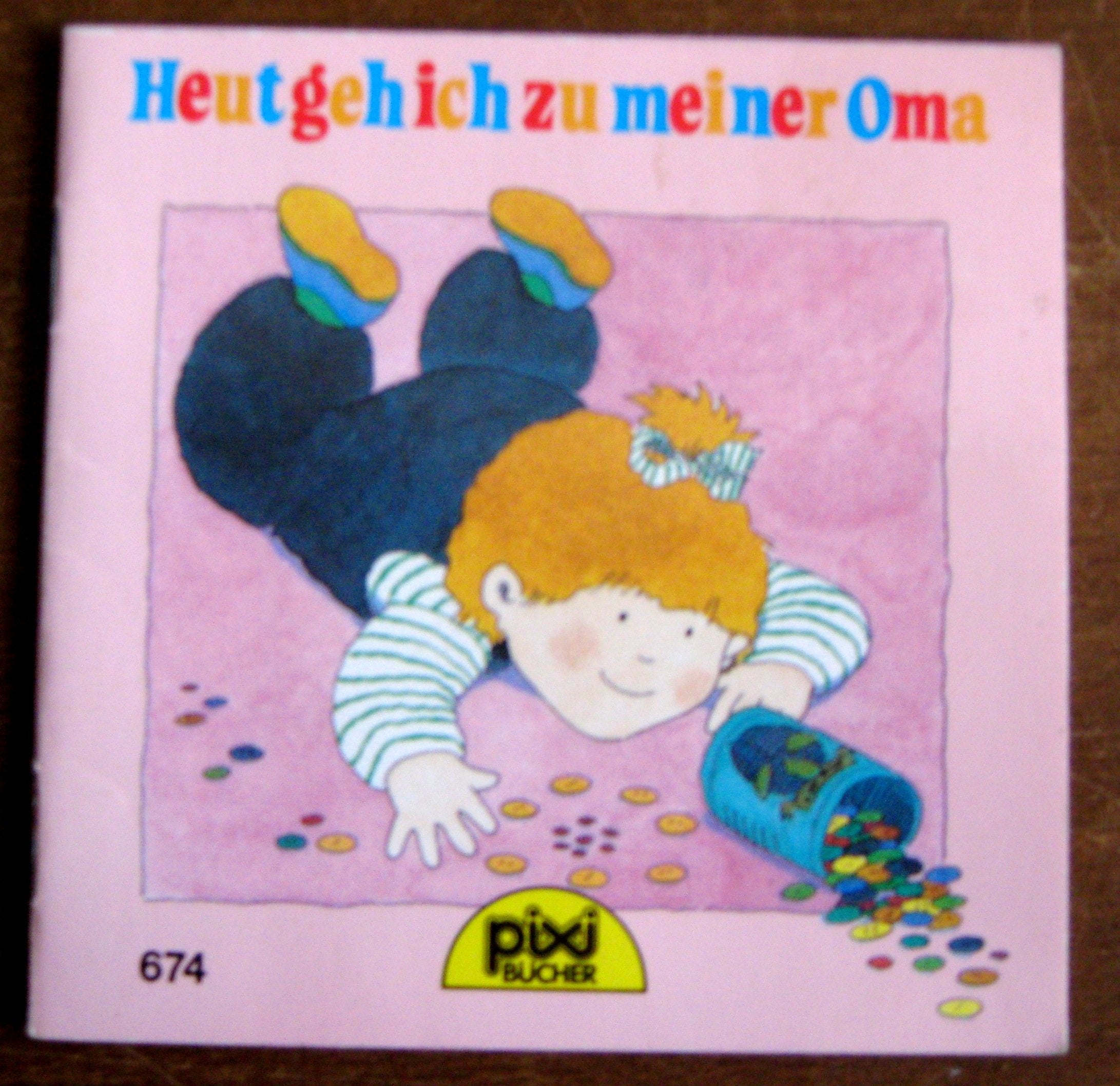 Heute geh ich zu meiner Oma - Ein Pixi-Buch 674 - Einzeltitel aus PIXI-Serie 83 Books